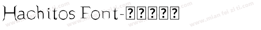 Hachitos Font字体转换